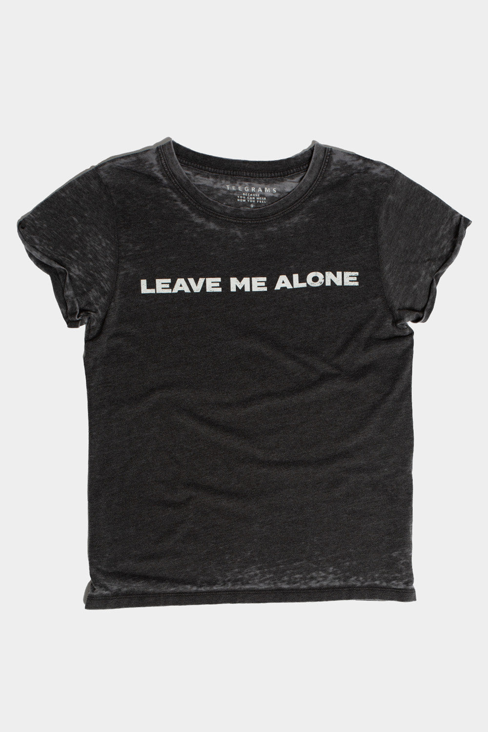 Leave Me Alone Fitted Tee