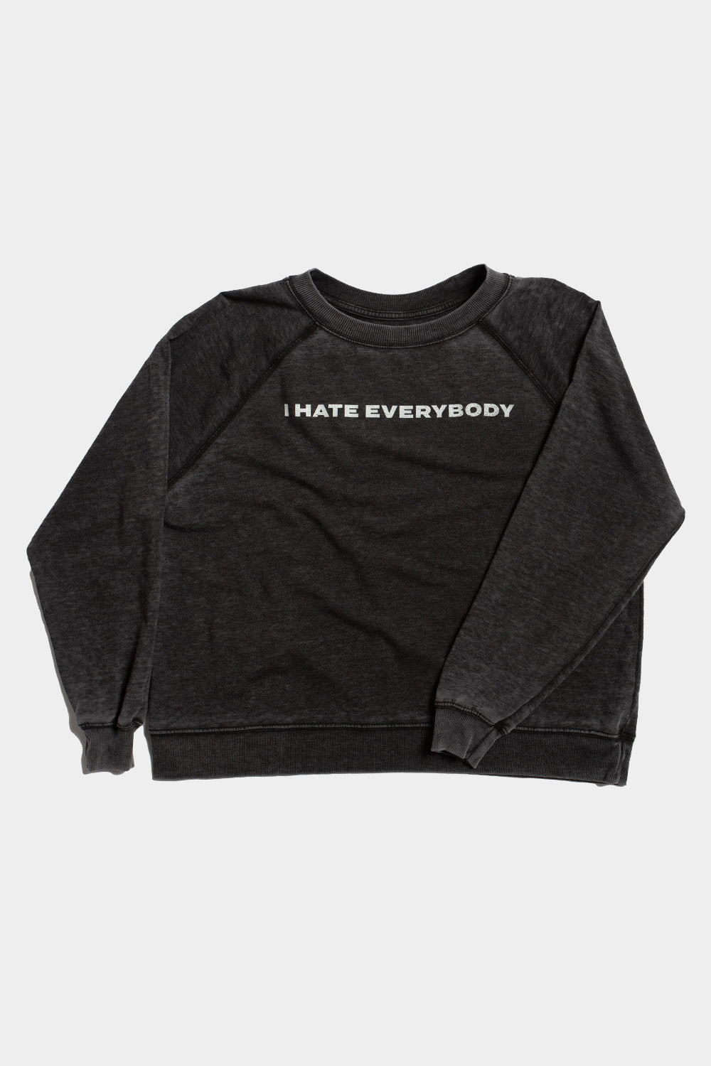 I Hate Everybody Sweatshirt