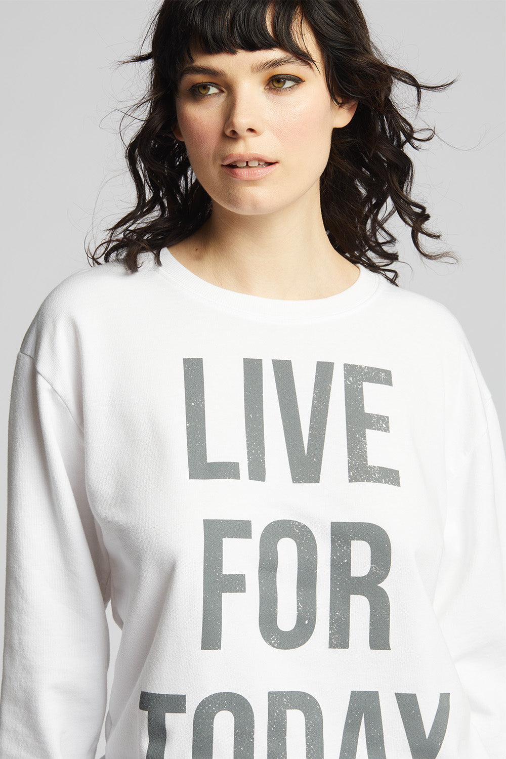 Live for Today Sweatshirt