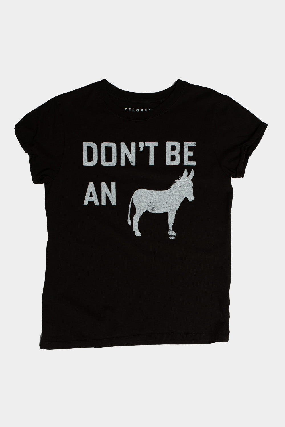 Don't Be A "Donkey" Black Tee