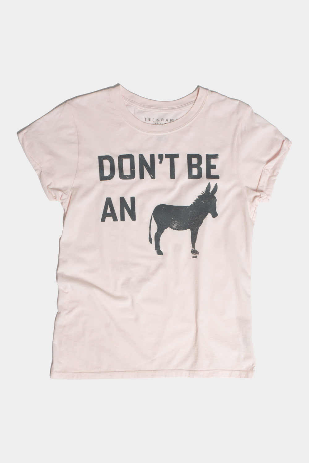 Don't Be A "Donkey" Petal Tee